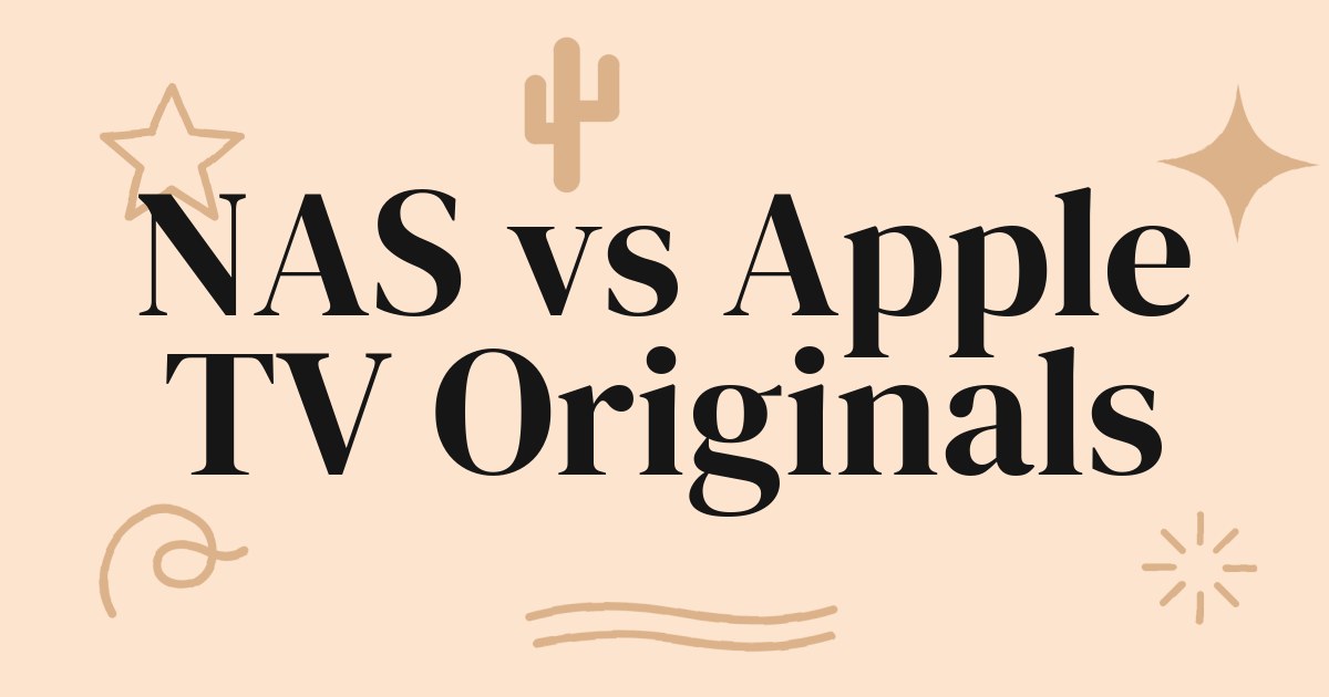 The Pursuit of Perfection: How Your Private NAS Library Compares to Apple TV Originals