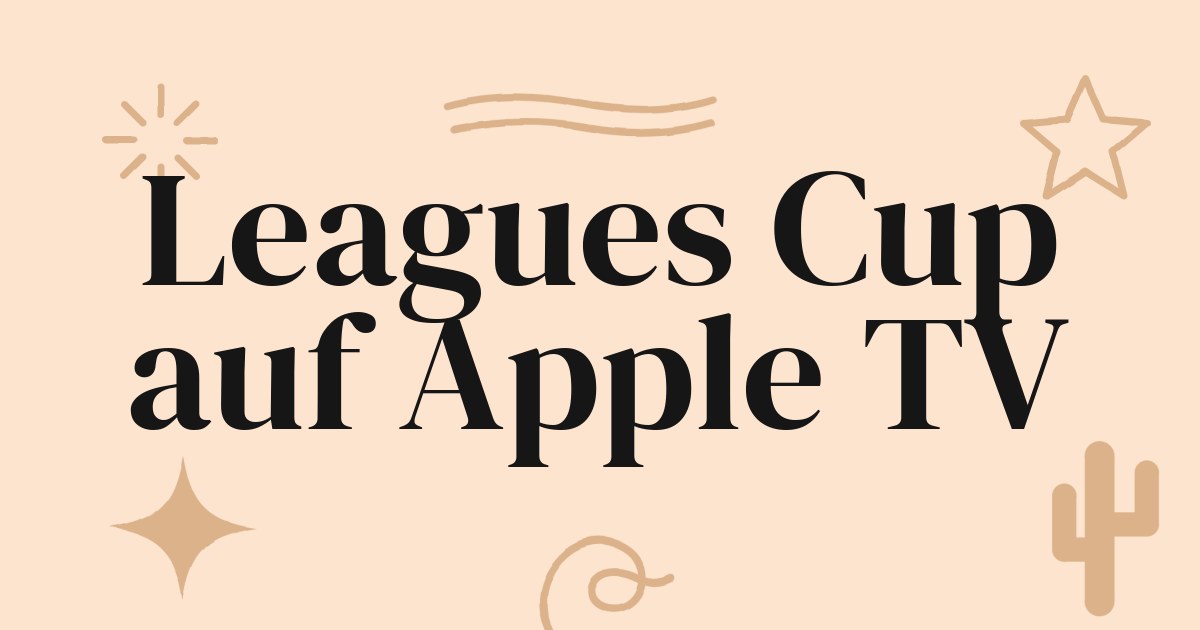 Leagues Cup 2026 Kicks Off on Apple TV: A Triumph of Streaming Ecosystems