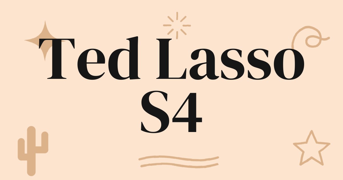 Ted Lasso Season 4 Now Streaming on Apple TV