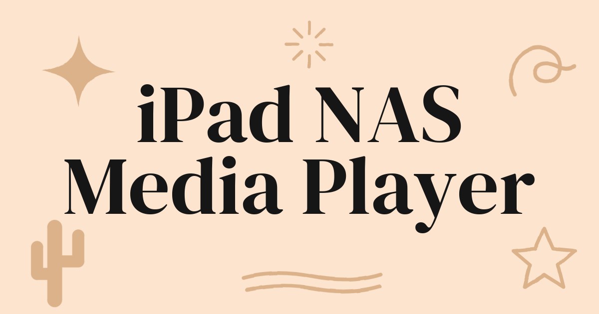 Your iPad as a NAS Media Player: Bringing Your Home Library to Any Location